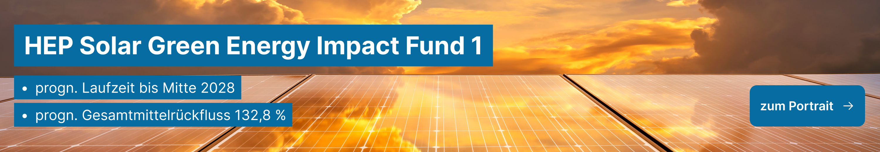 Banner: HEP Solar Green Energy Impact Fund 1, progn. Laufzeit bis 2028, progn. Gesamtmittelrückfluss 132,8 %, Bild: Solarflächen im Abend- oder Morgenrot, im Hintergrund Wolken